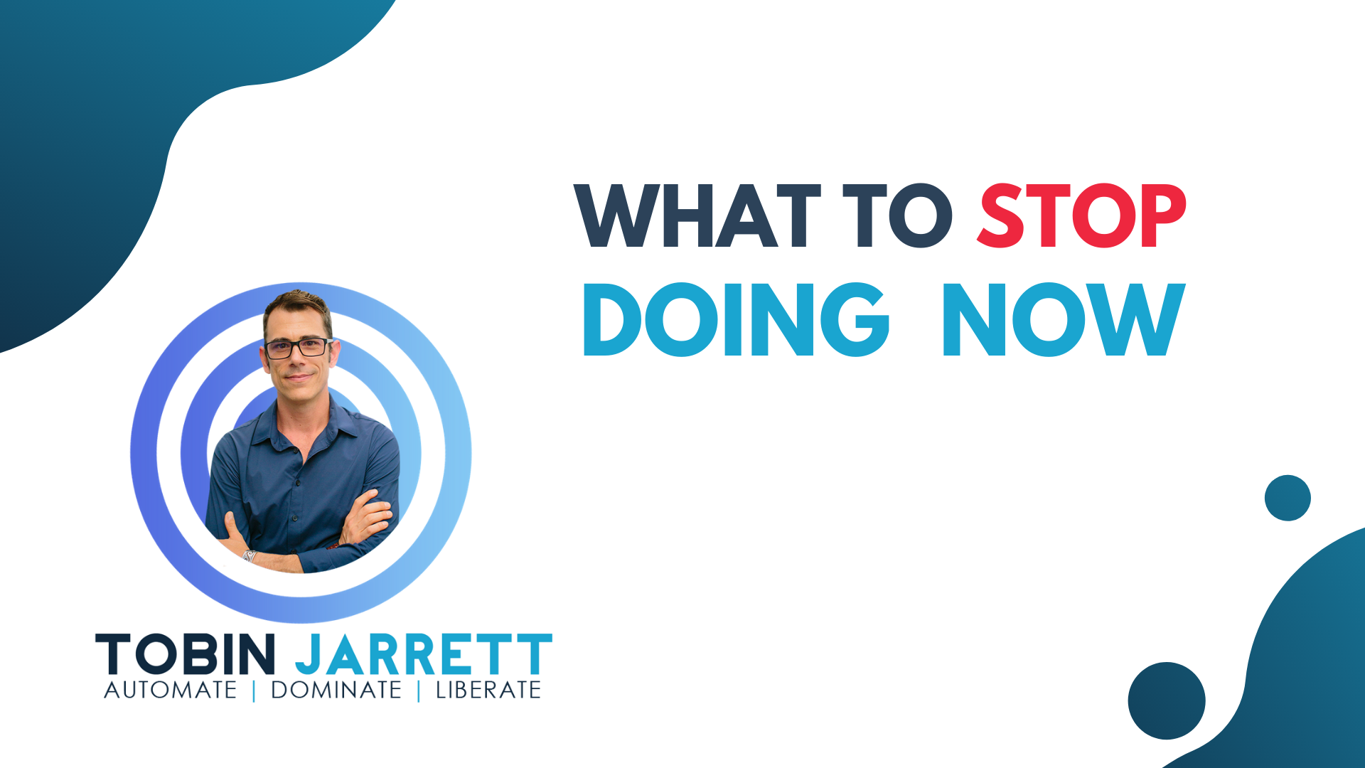 Read more about the article WHAT TO STOP DOING NOW