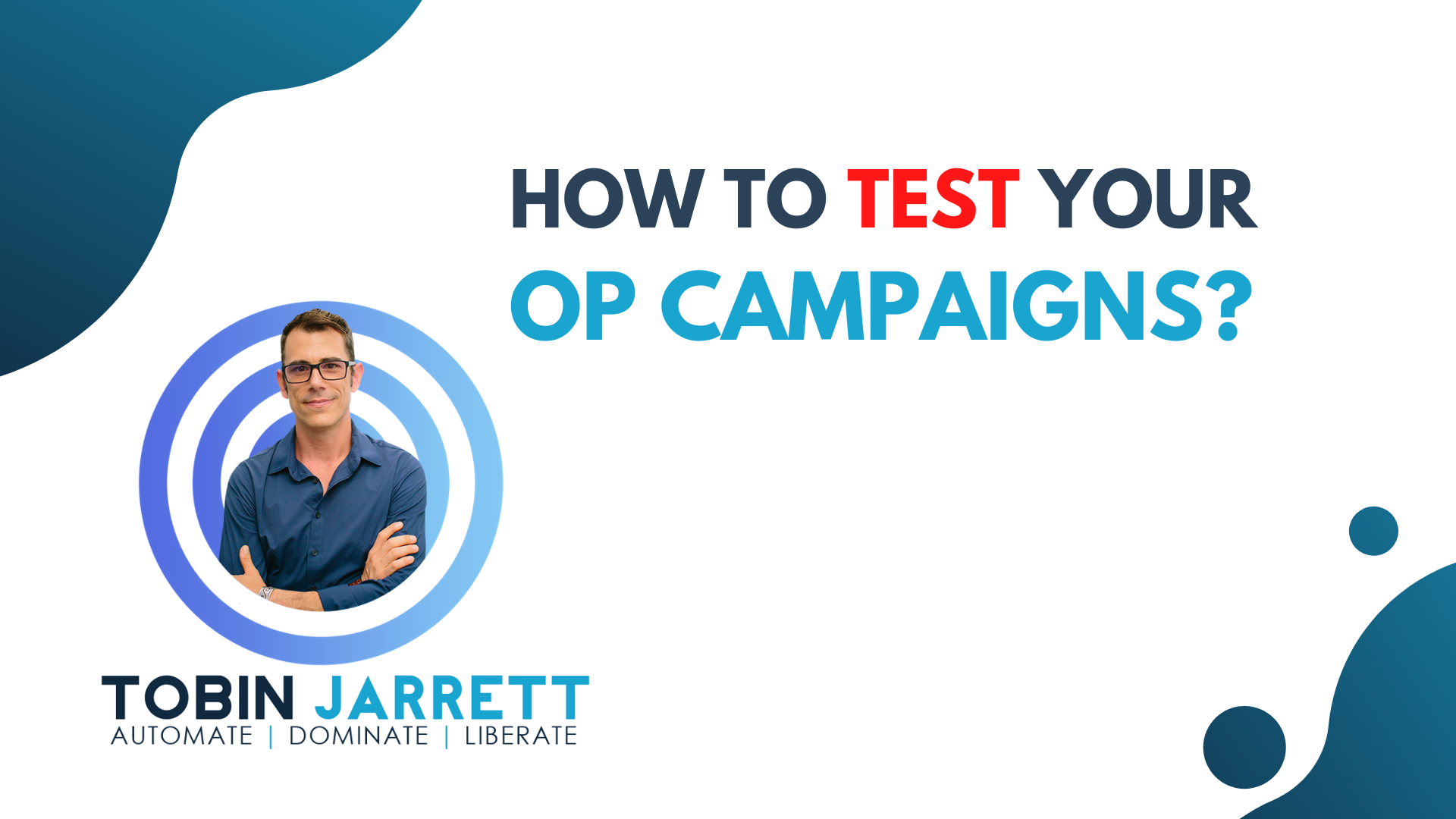 Read more about the article HOW TO TEST YOUR OP CAMPAIGNS