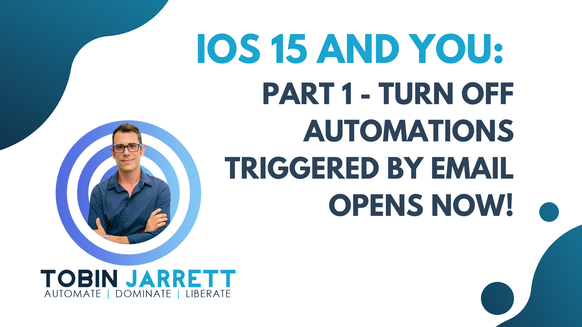 Read more about the article iOS 15 and you: part 1 – turn off automations triggered by email opens NOW!