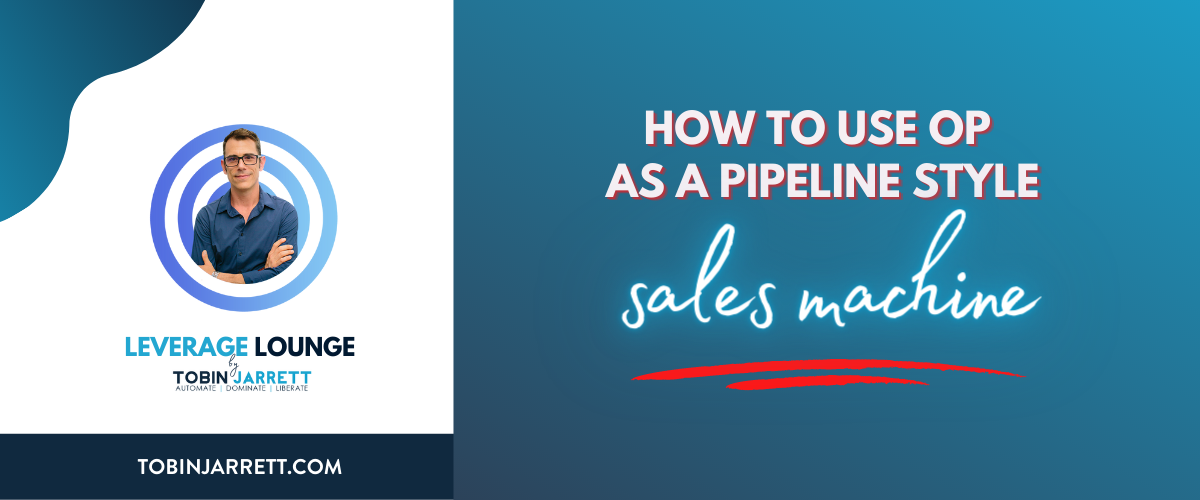 Read more about the article How to use OP as a pipeline style sales machine